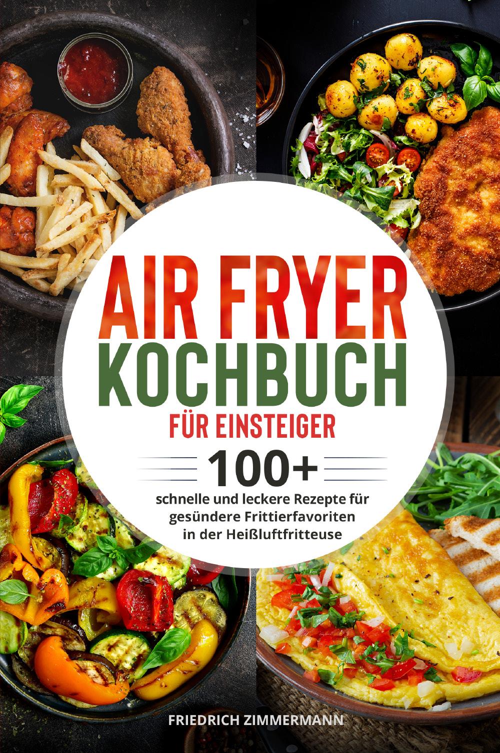 Air Fryer Kochbuch für Einsteiger