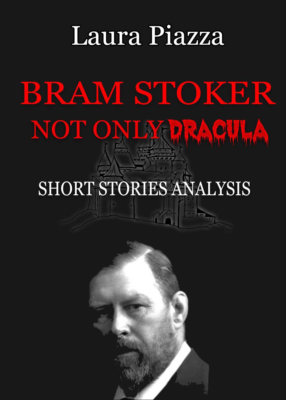 Bram Stoker. Not only Dracula. Short stories analysis