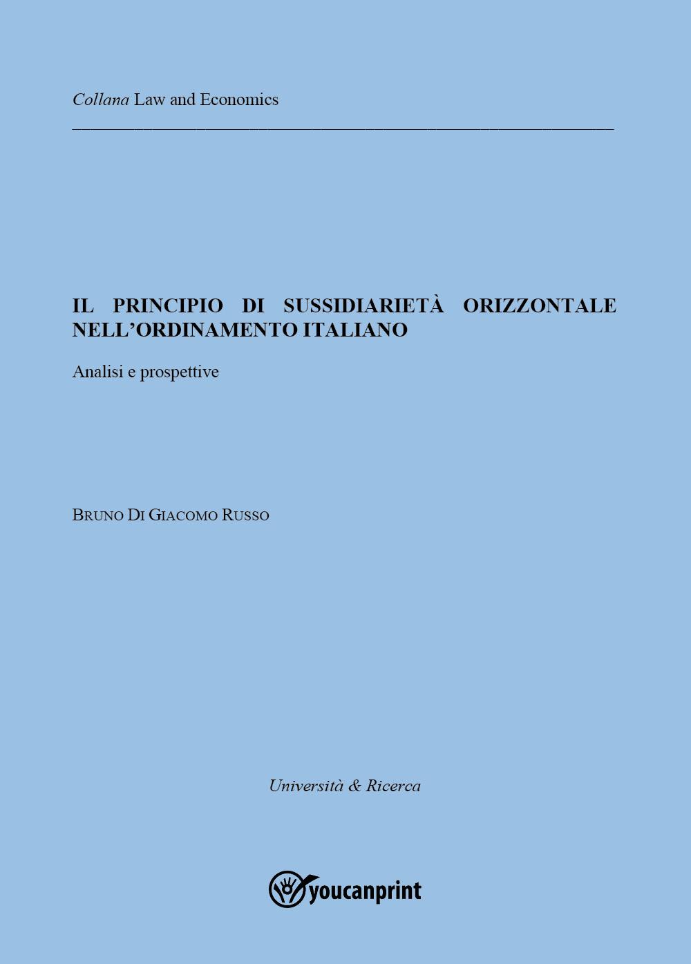 Il principio di sussidiarietà orizzontale nell'ordinamento italiano. Analisi e prospettive