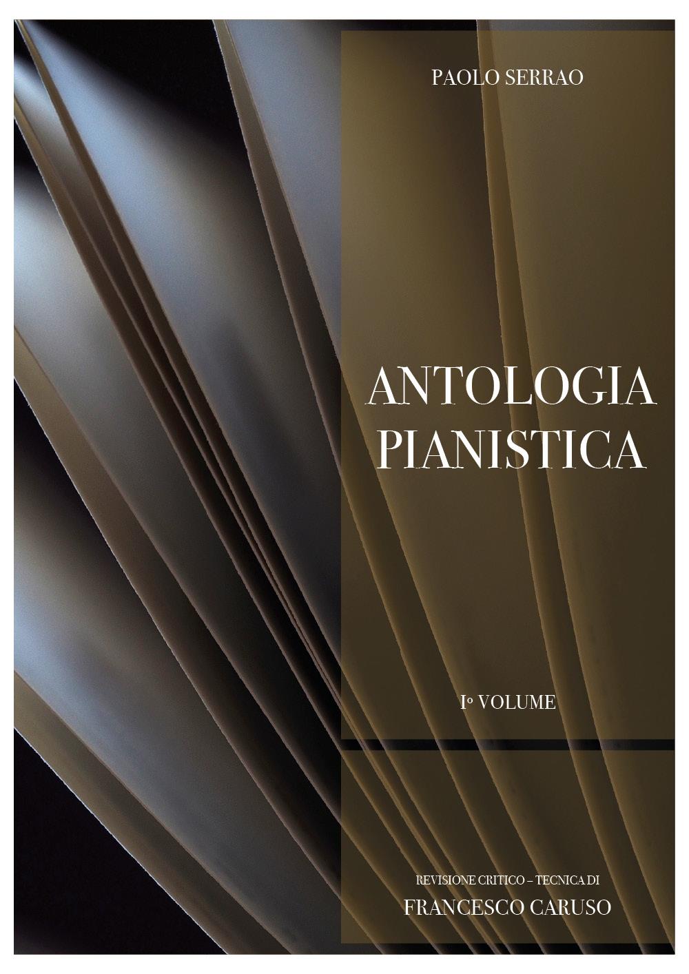 P. Serrao - Antologia pianistica - 1º Volume. Revisione critico-tecnica di Francesco Caruso