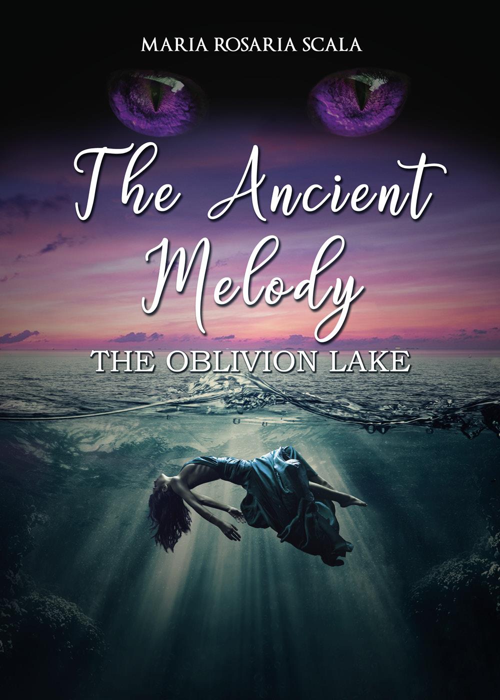 The Ancient Melody - The Oblivion Lake