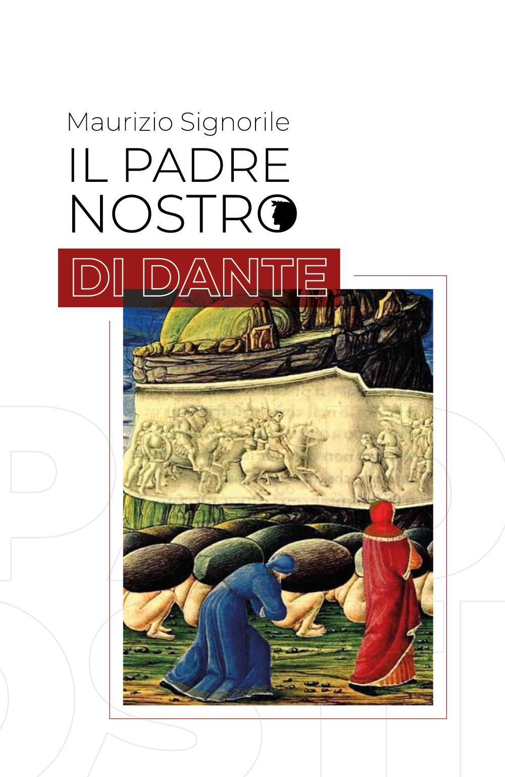 Il Padre Nostro di Dante. Purgatorio XI
