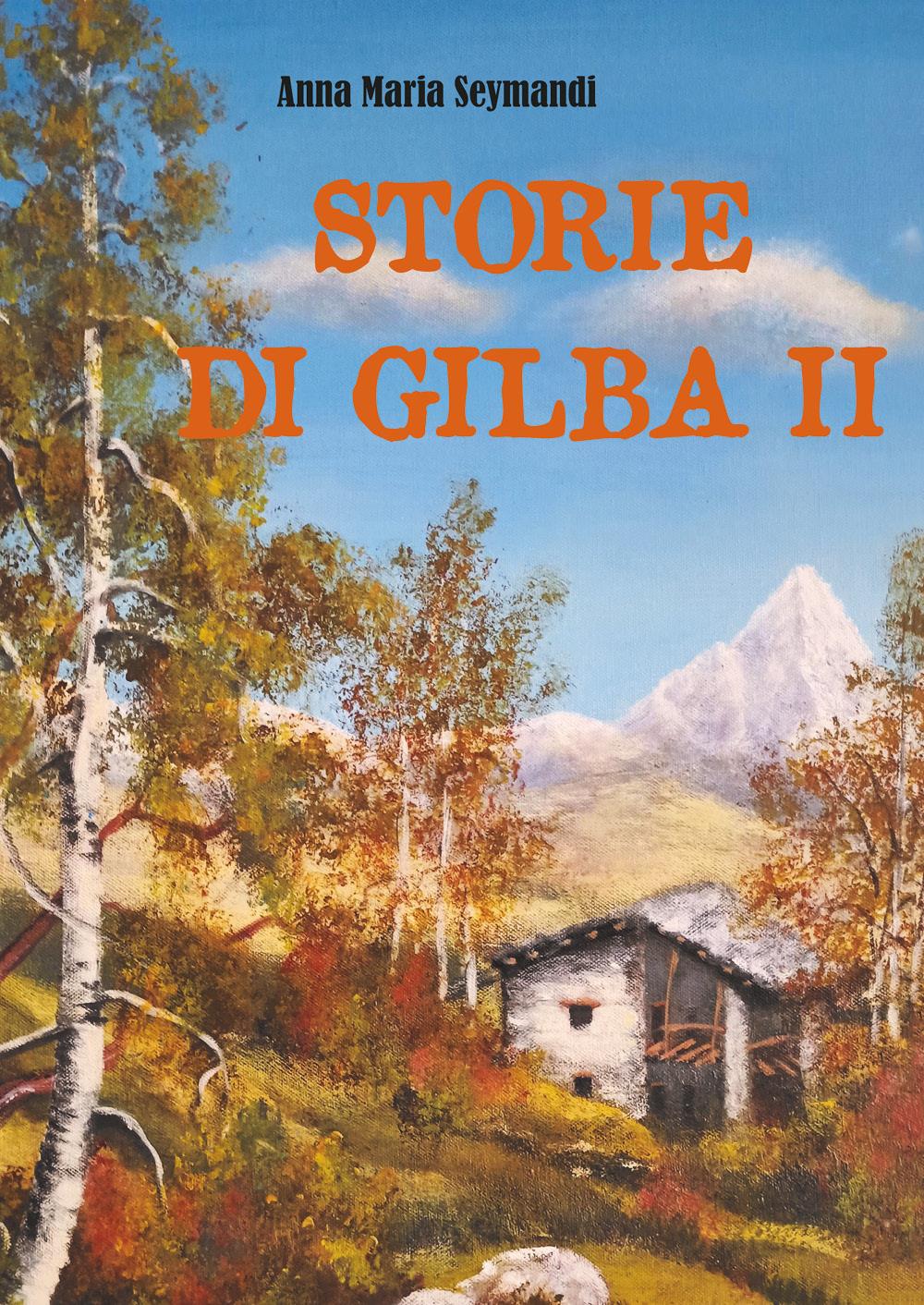 Storie di Gilba II