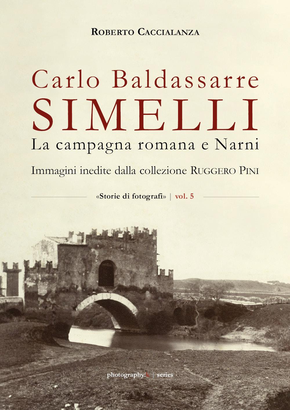 Carlo Baldassarre Simelli. La campagna romana e Narni