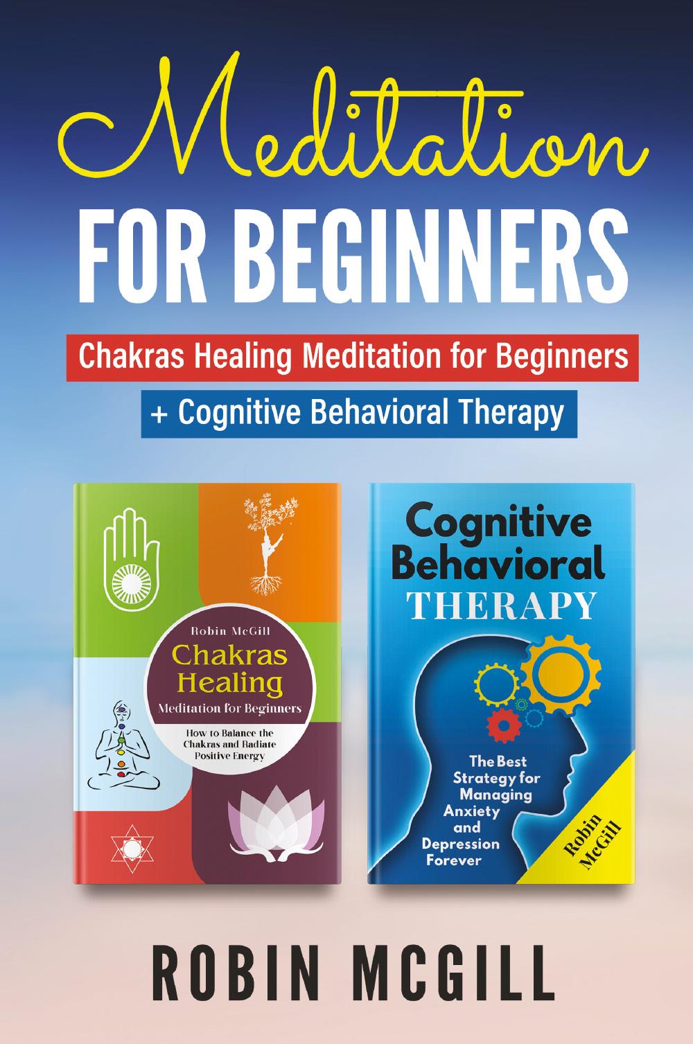 Meditation for Beginners (2 Books in 1)