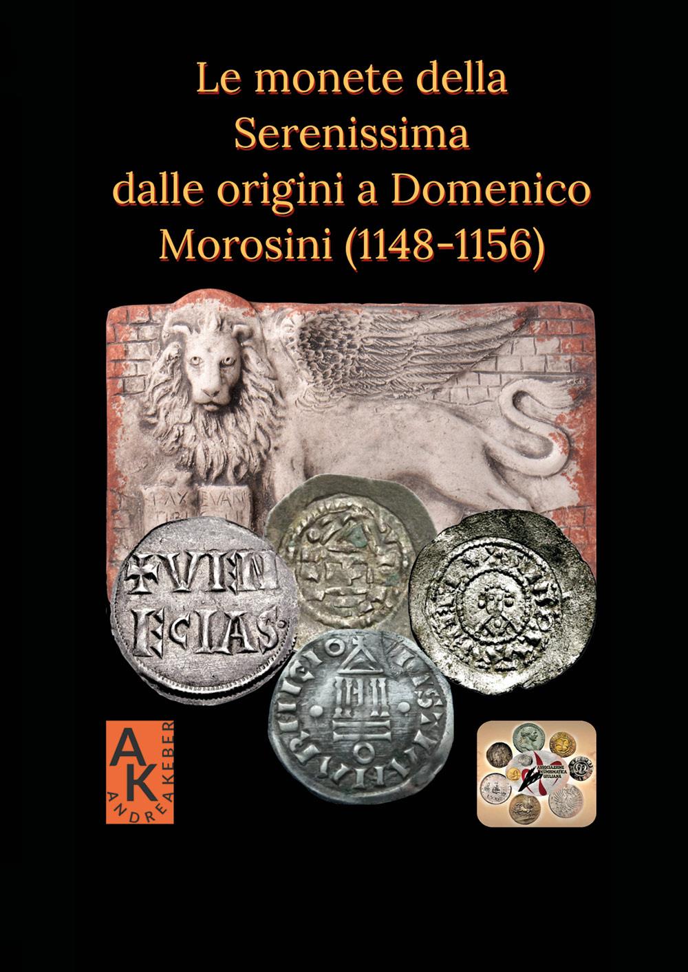 Le monete della Serenissima dalle origini a Domenico Morosini