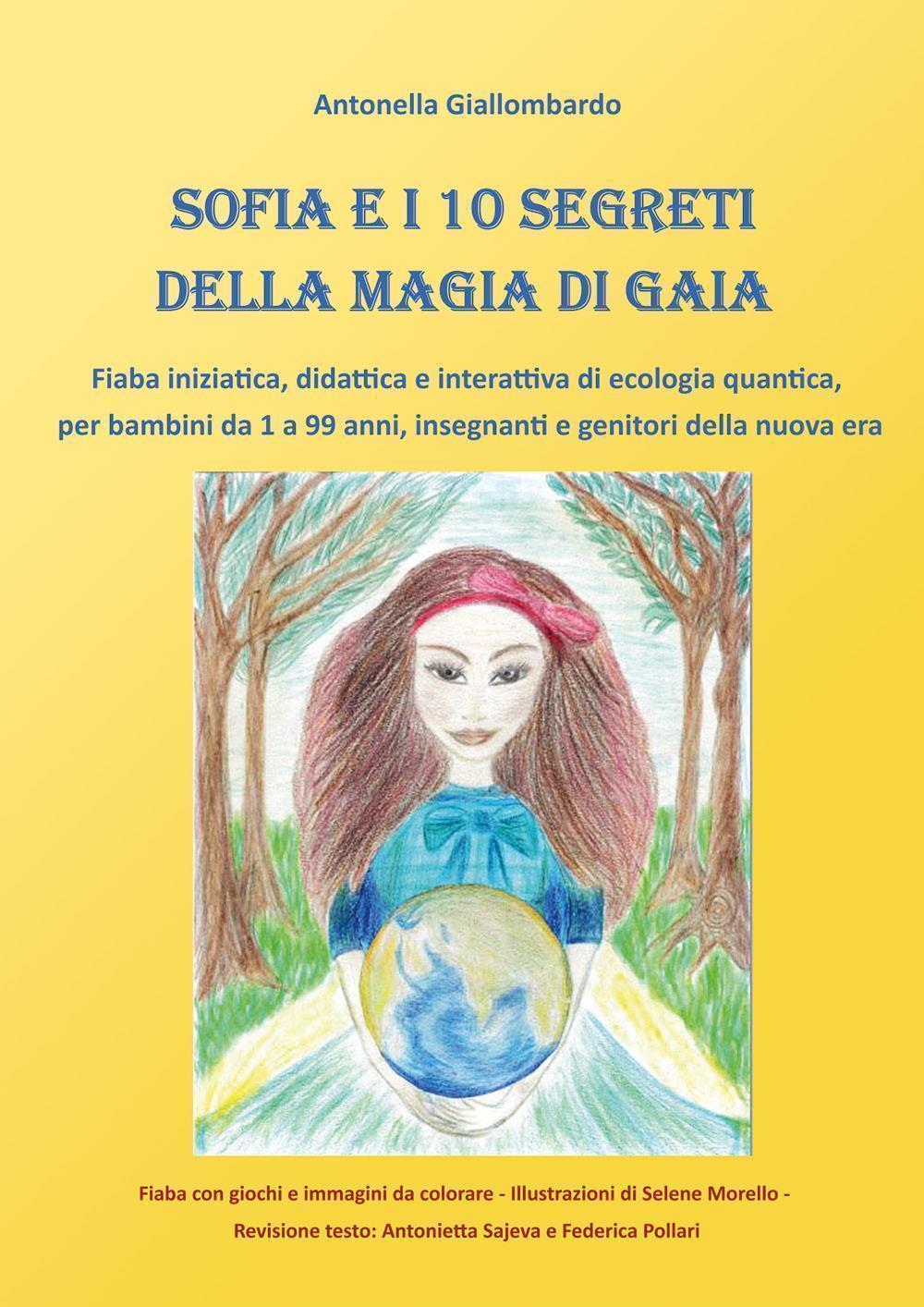 Sofia e i 10 segreti della magia di Gaia