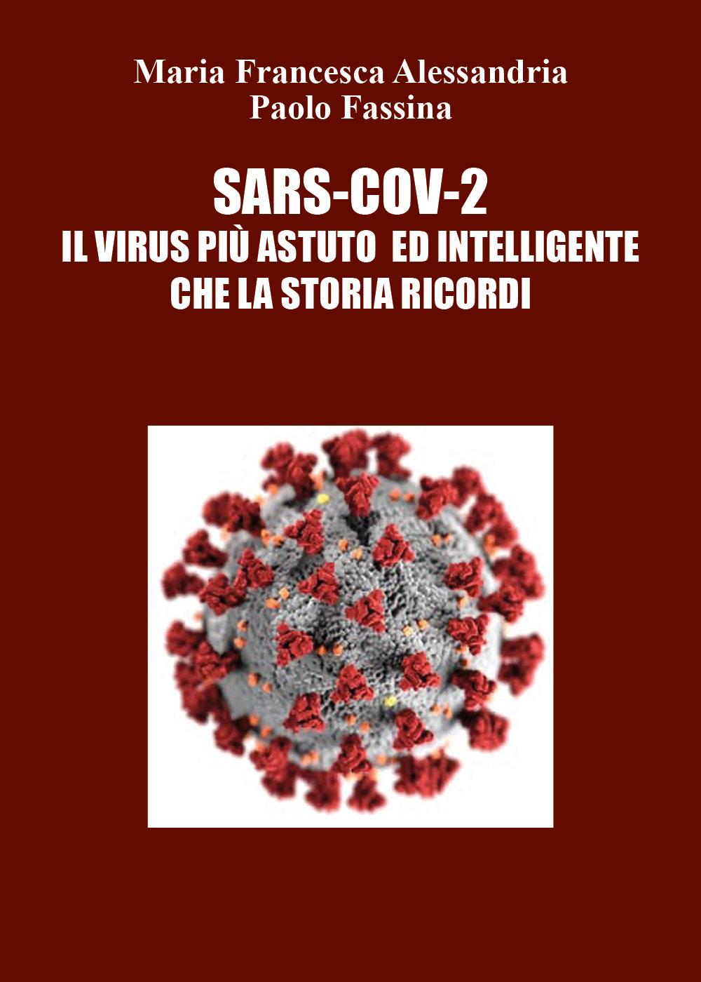 SARS-COV-2 il virus più astuto ed intelligente che la storia ricordi
