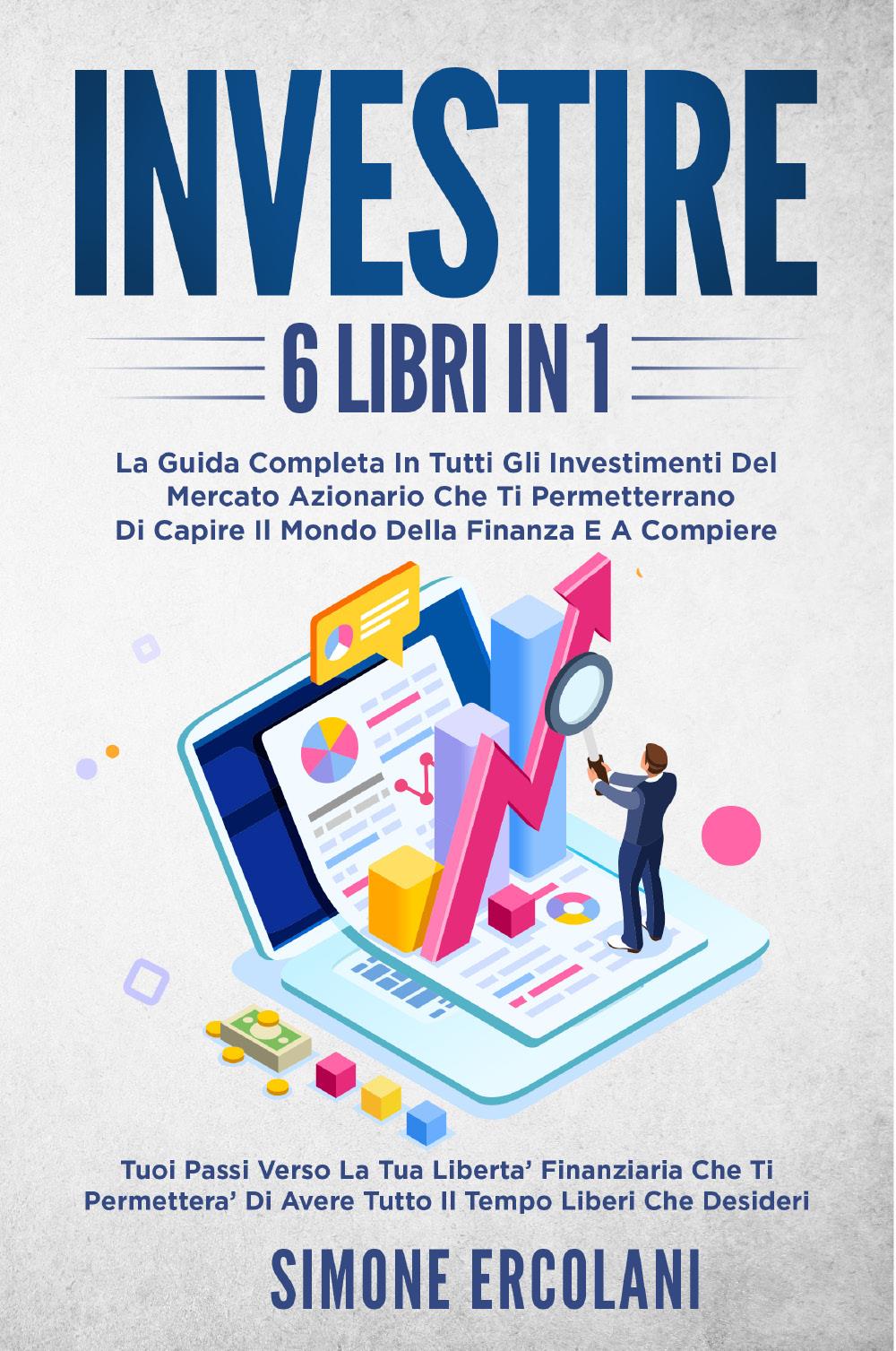Investire (6 LIBRI IN 1)