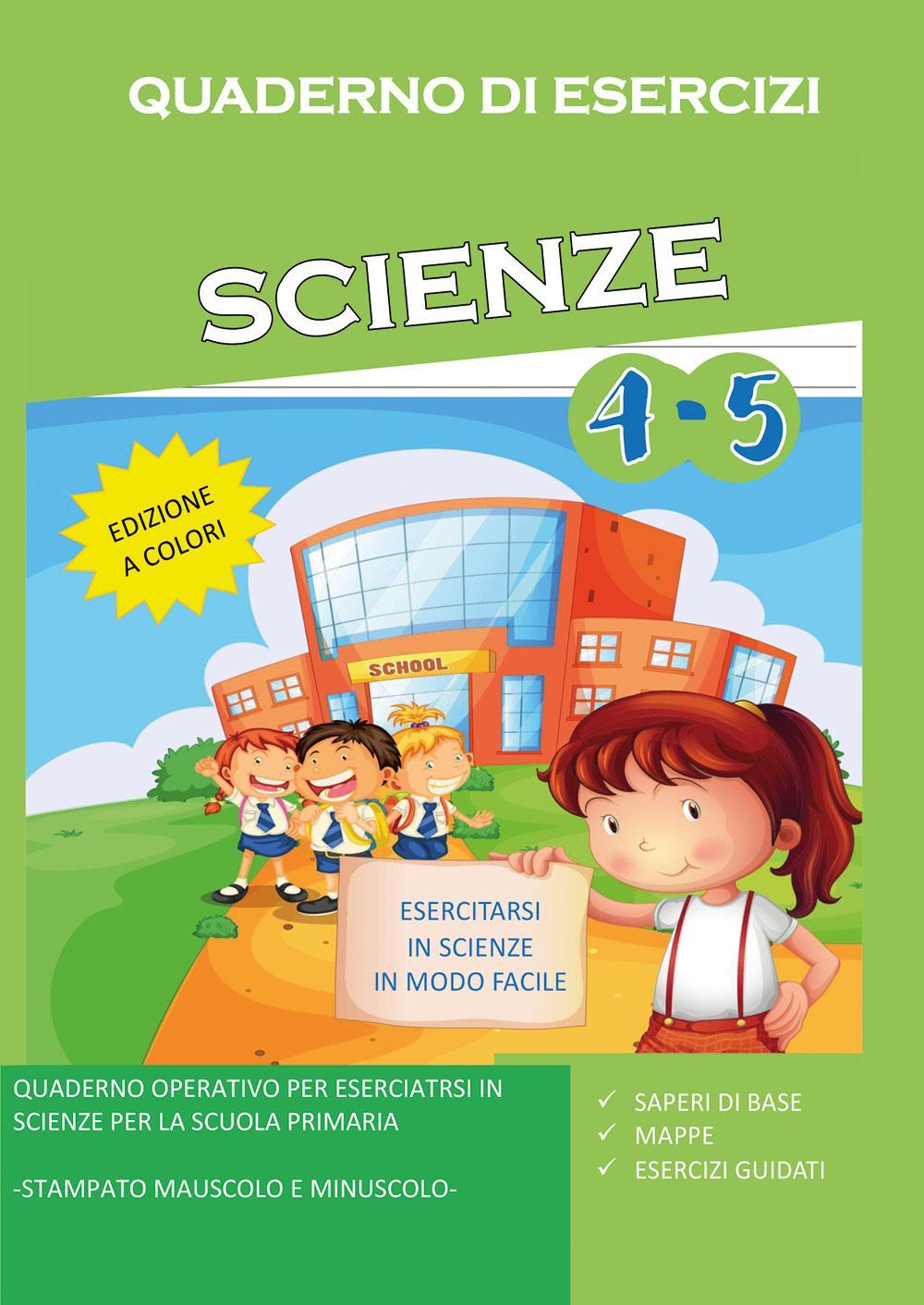 Quaderno di Esercizi di Scienze. Per la Scuola Elementare Vol (4-5)