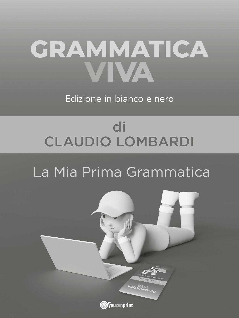 Grammatica Viva - Edizione in bianco e nero