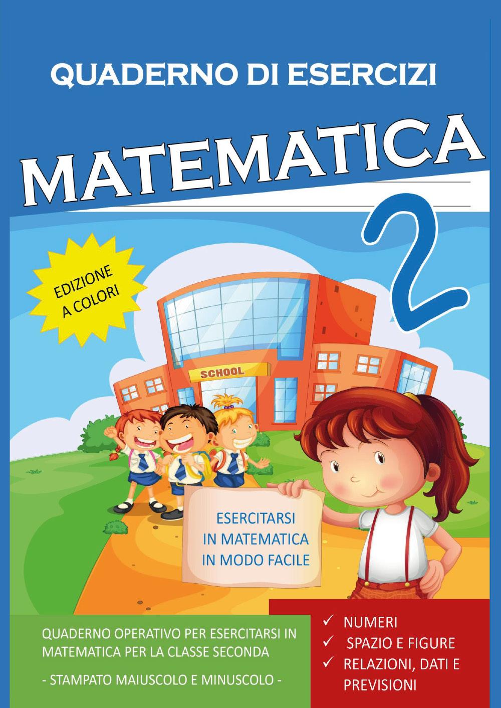 Quaderno Esercizi Matematica. Per la Scuola elementare (Vol. 2)