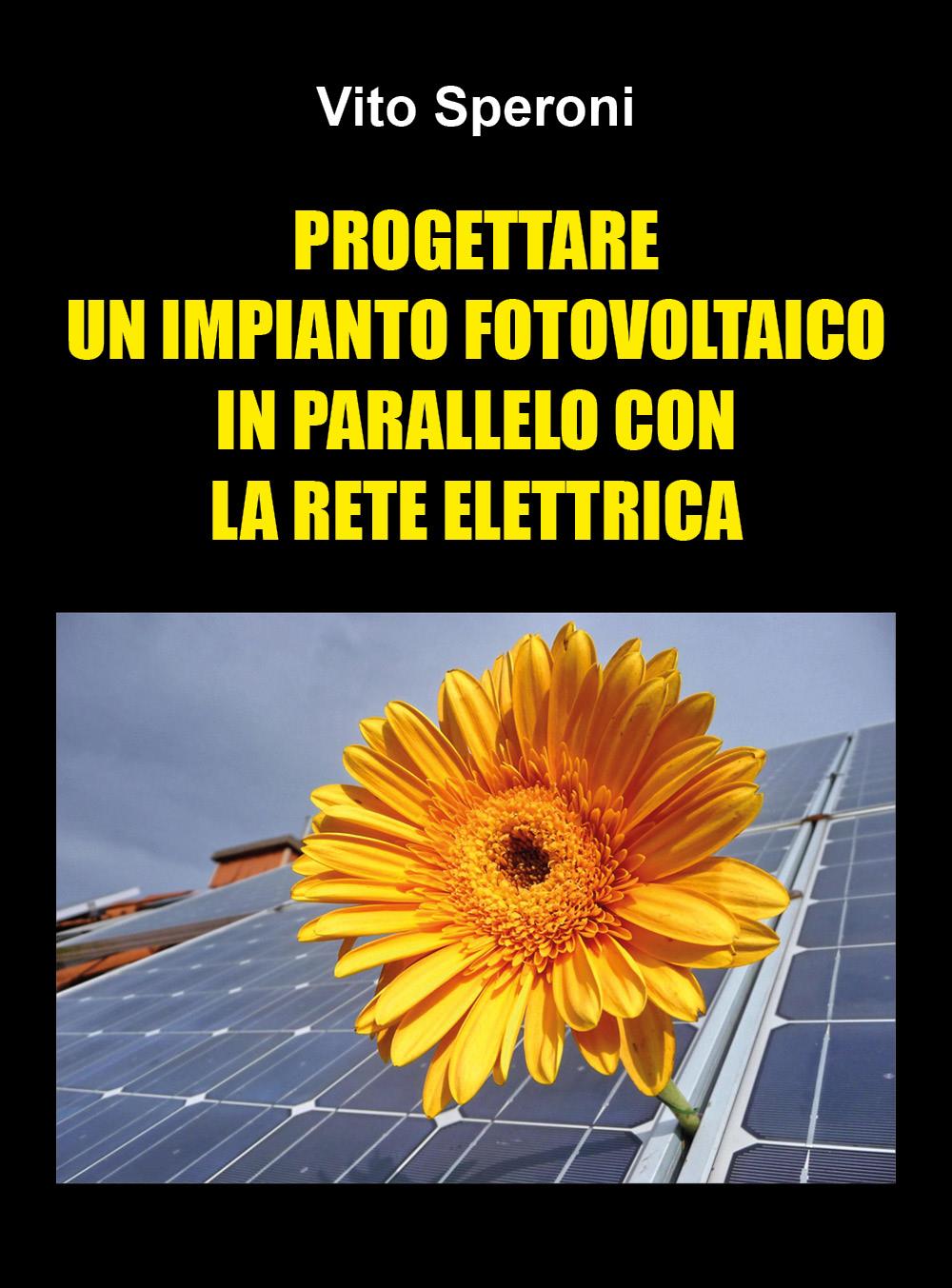 Progettare un impianto fotovoltaico in parallelo con la rete elettrica
