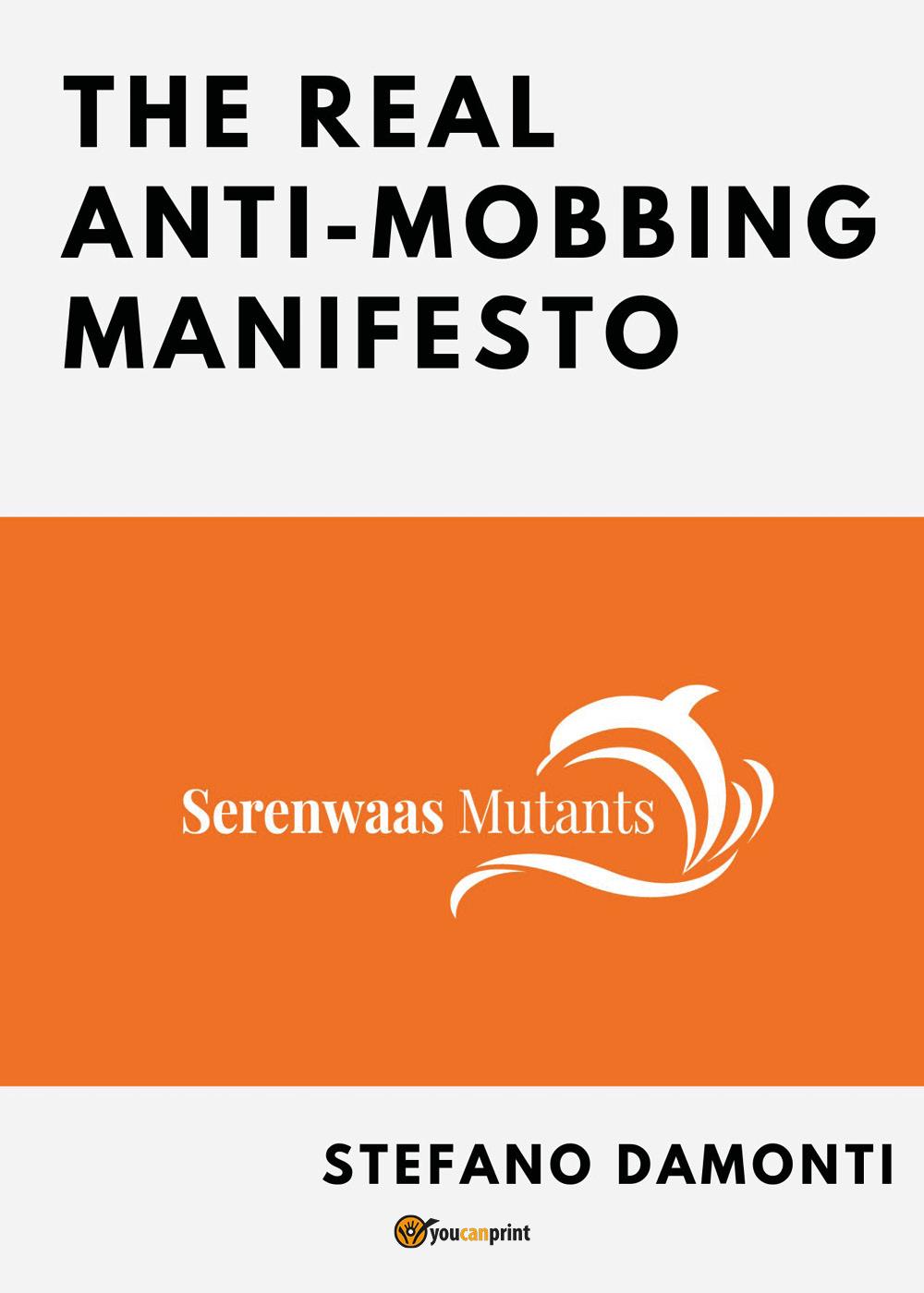 The Real Anti-Mobbing Manifesto