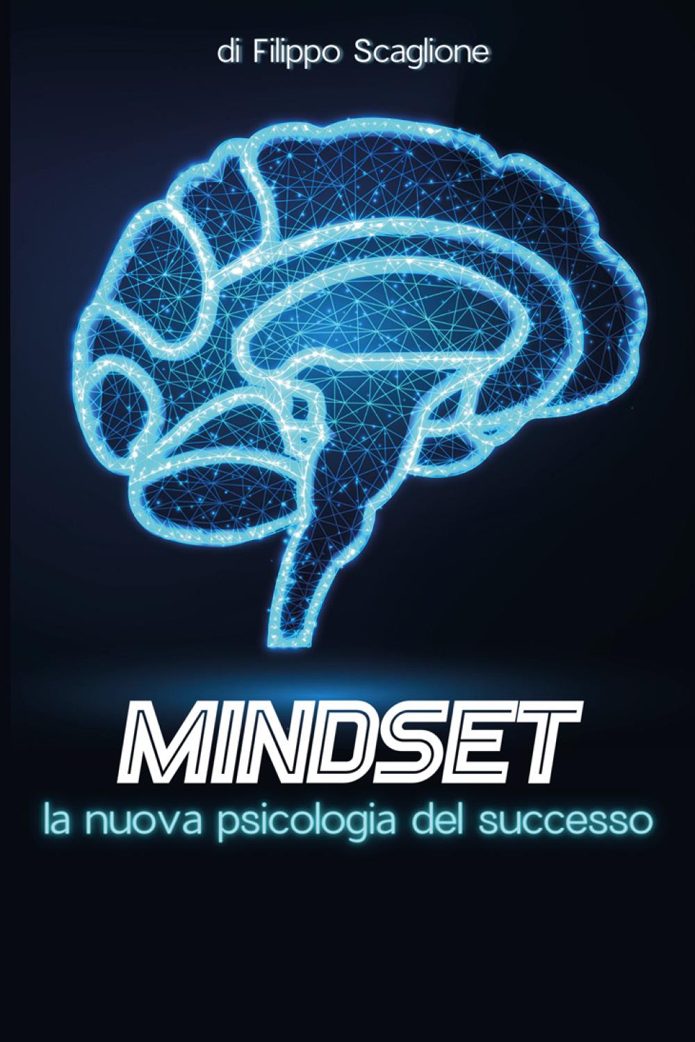Mindset:  la nuova psicologia del successo
