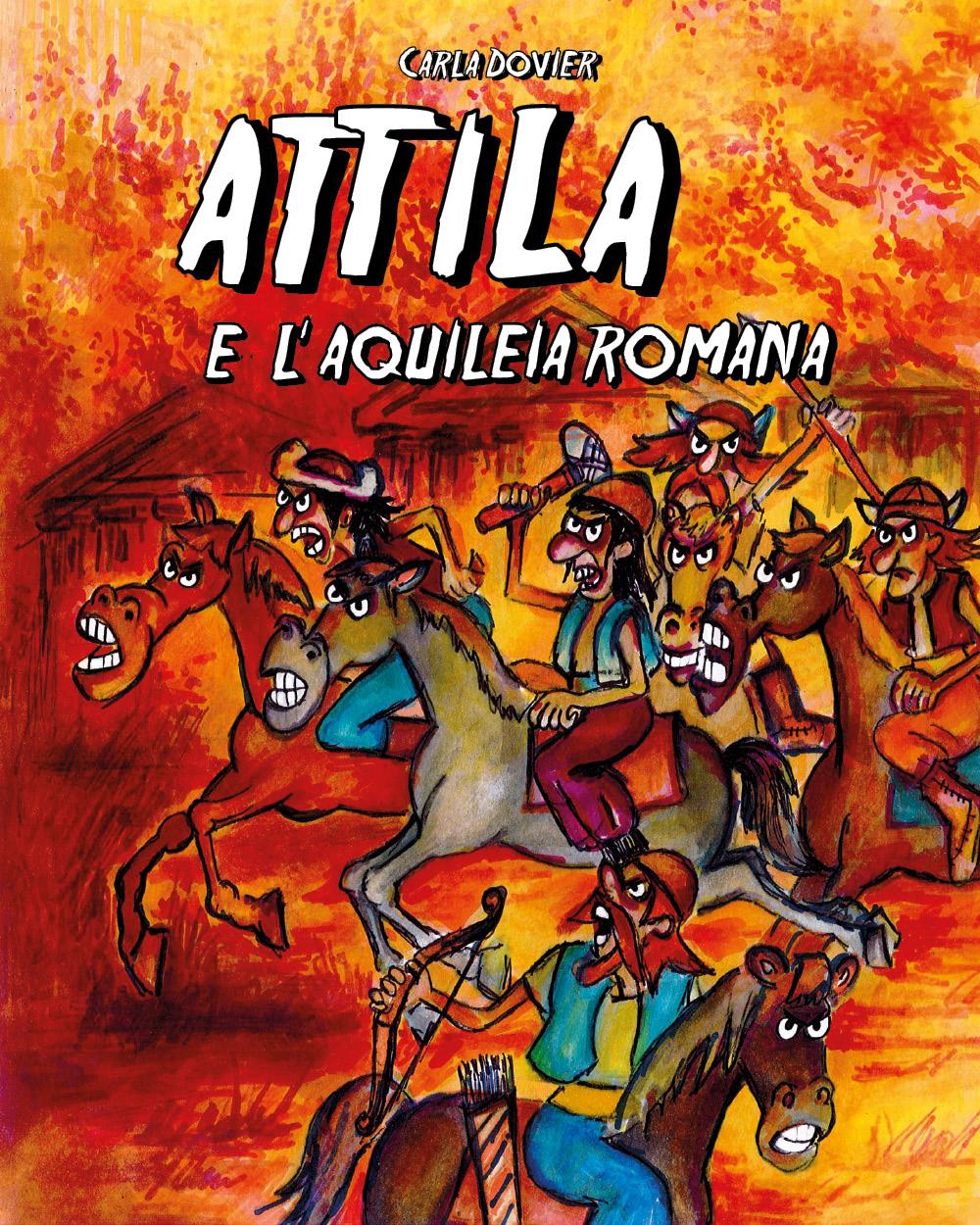 Attila e l'Aquileia romana