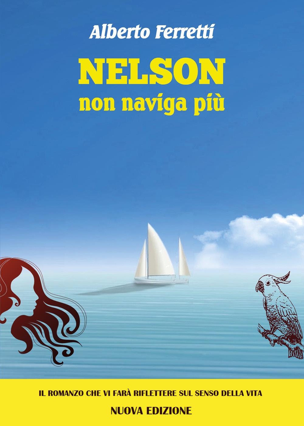 Nelson non naviga più