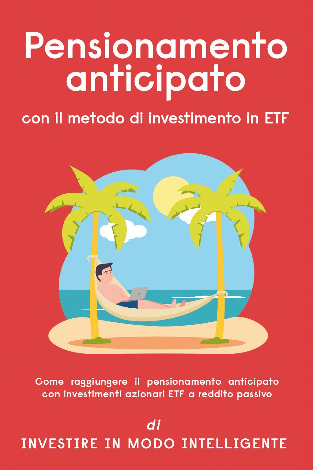 Pensionamento anticipato con il metodo di investimento in ETF