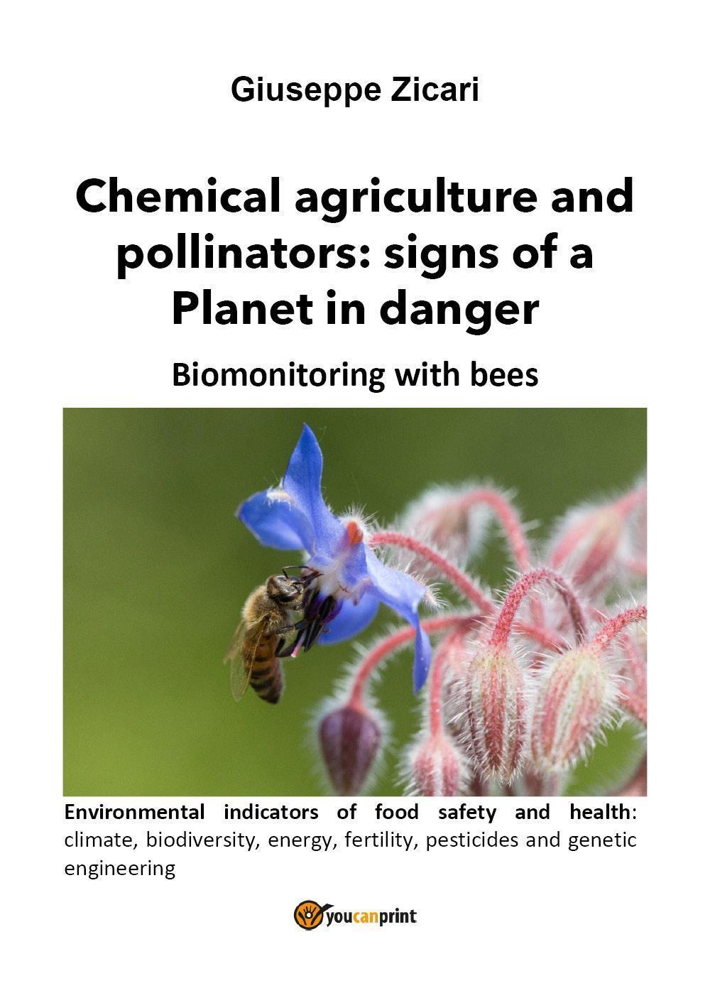 Chemical agriculture and pollinators: signs of a Planet in danger