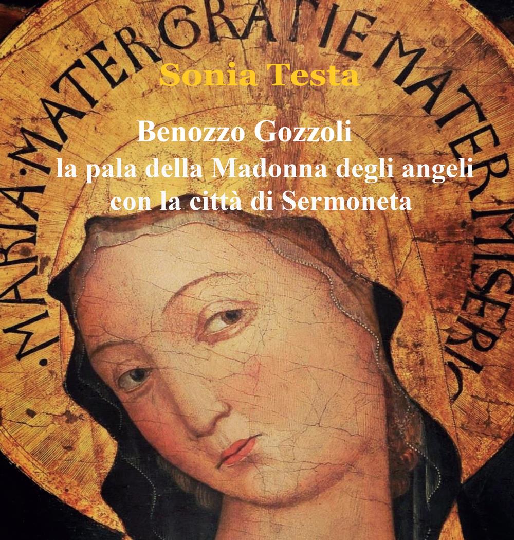 Benozzo Gozzoli, La Pala della Madonna degli Angeli con la città di Sermoneta