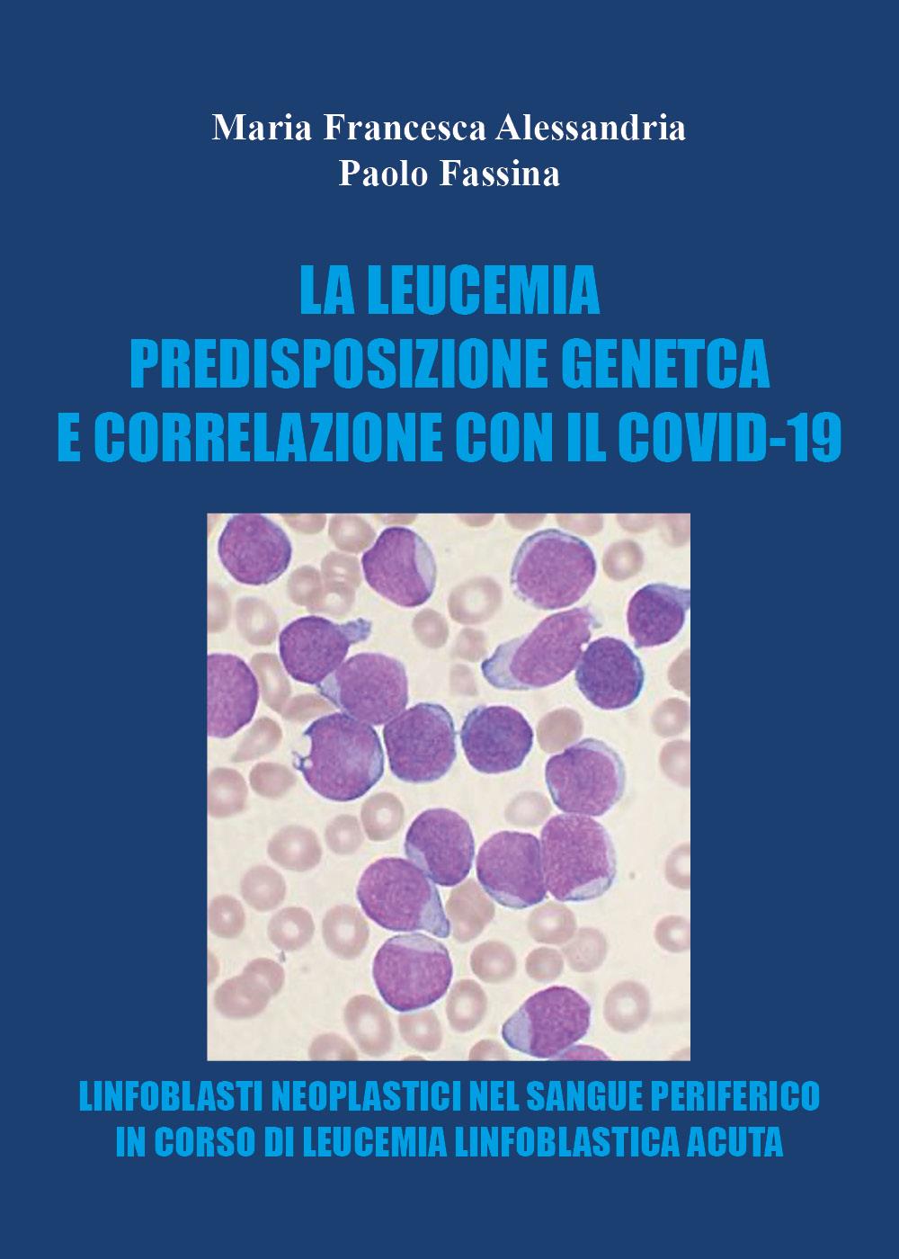 Le leucemie predisposizione genetica e correlazioni con il covid-19