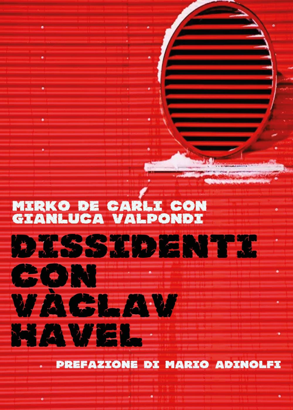 Dissidenti con Vàclav Havel