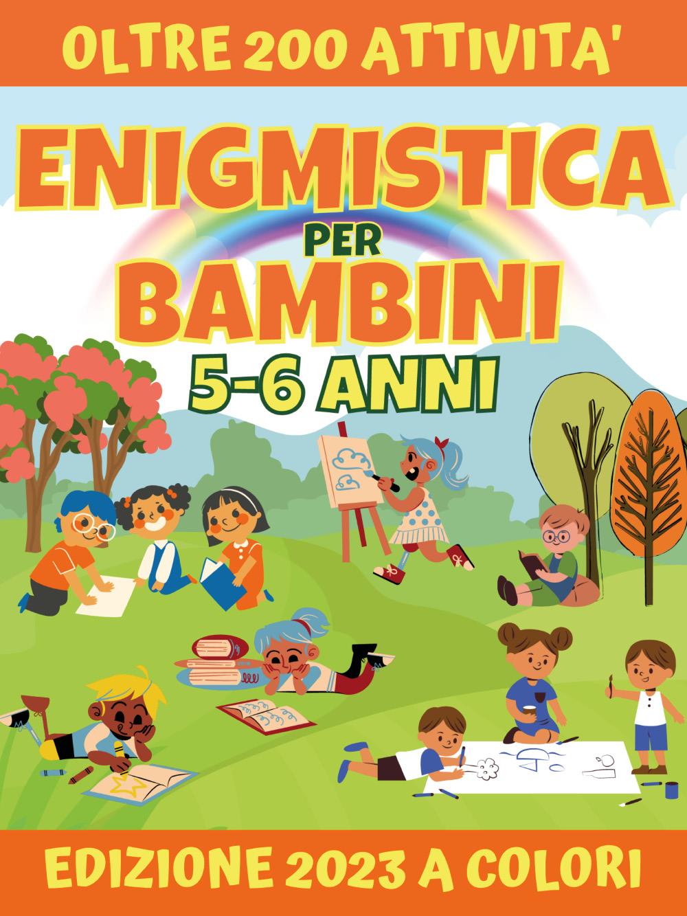 Enigmistica per Bambini 5-6 anni, Edizione a Colori di Colorando Editori