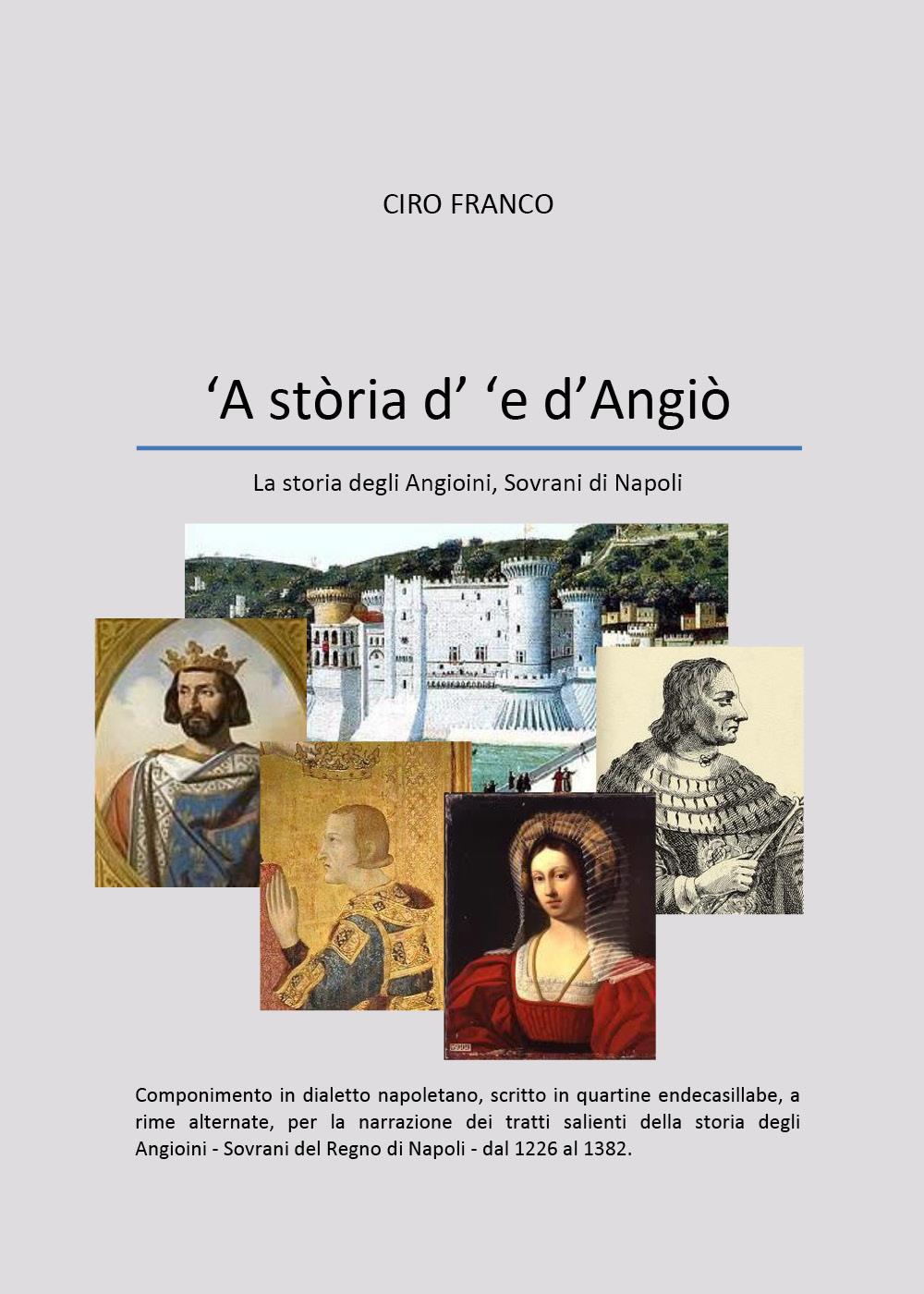 ‘A stòria d’ ‘e d’Angiò - La storia degli Angioini, Sovrani di Napoli