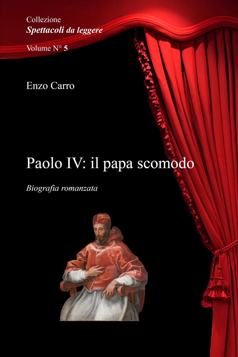 Paolo IV: il papa scomodo