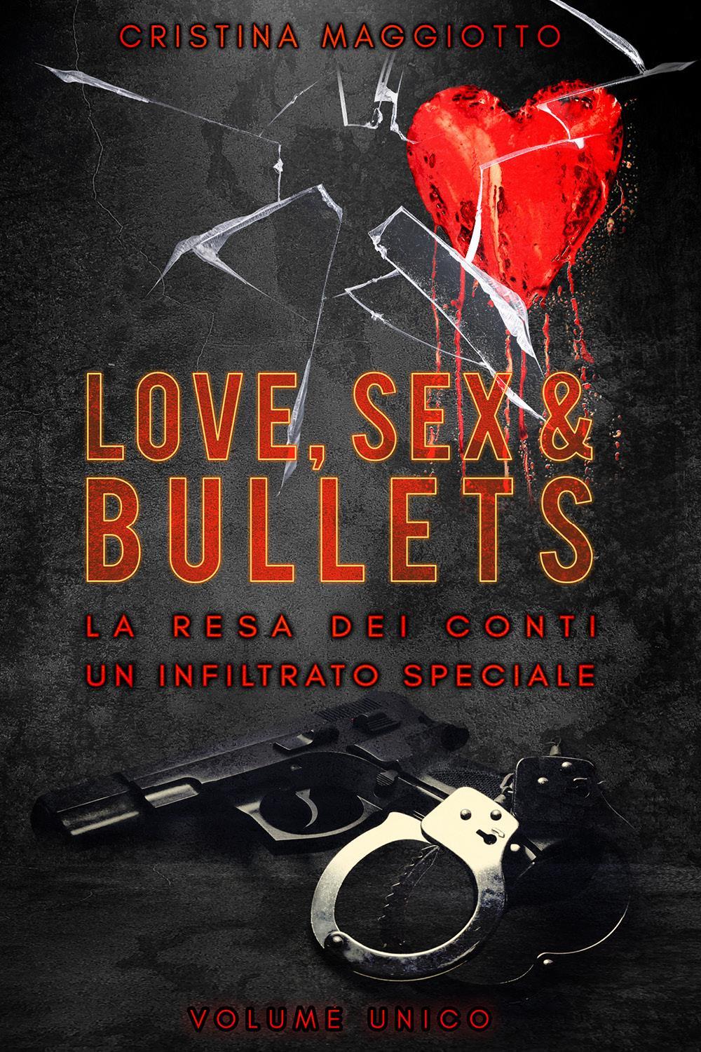 Love, sex & bullets
