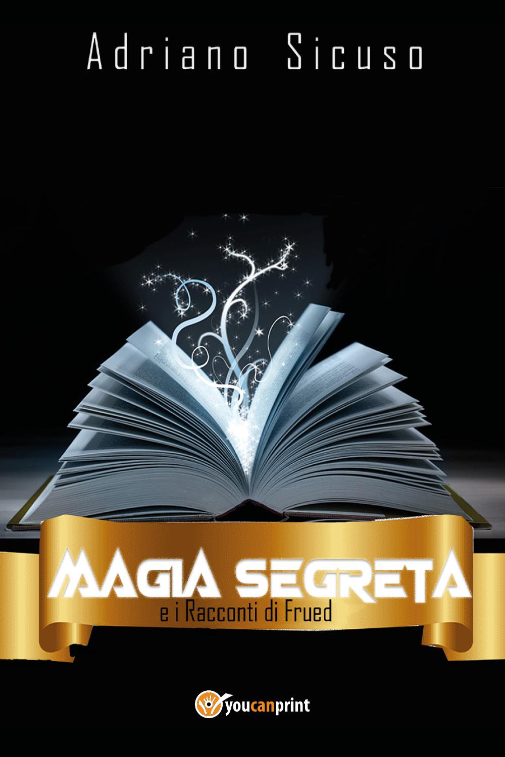 Magia Segreta e i Racconti di Frued (volume 2)