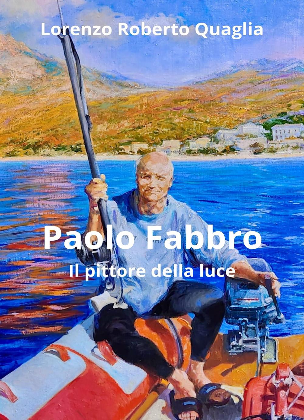 Paolo Fabbro - il pittore della luce