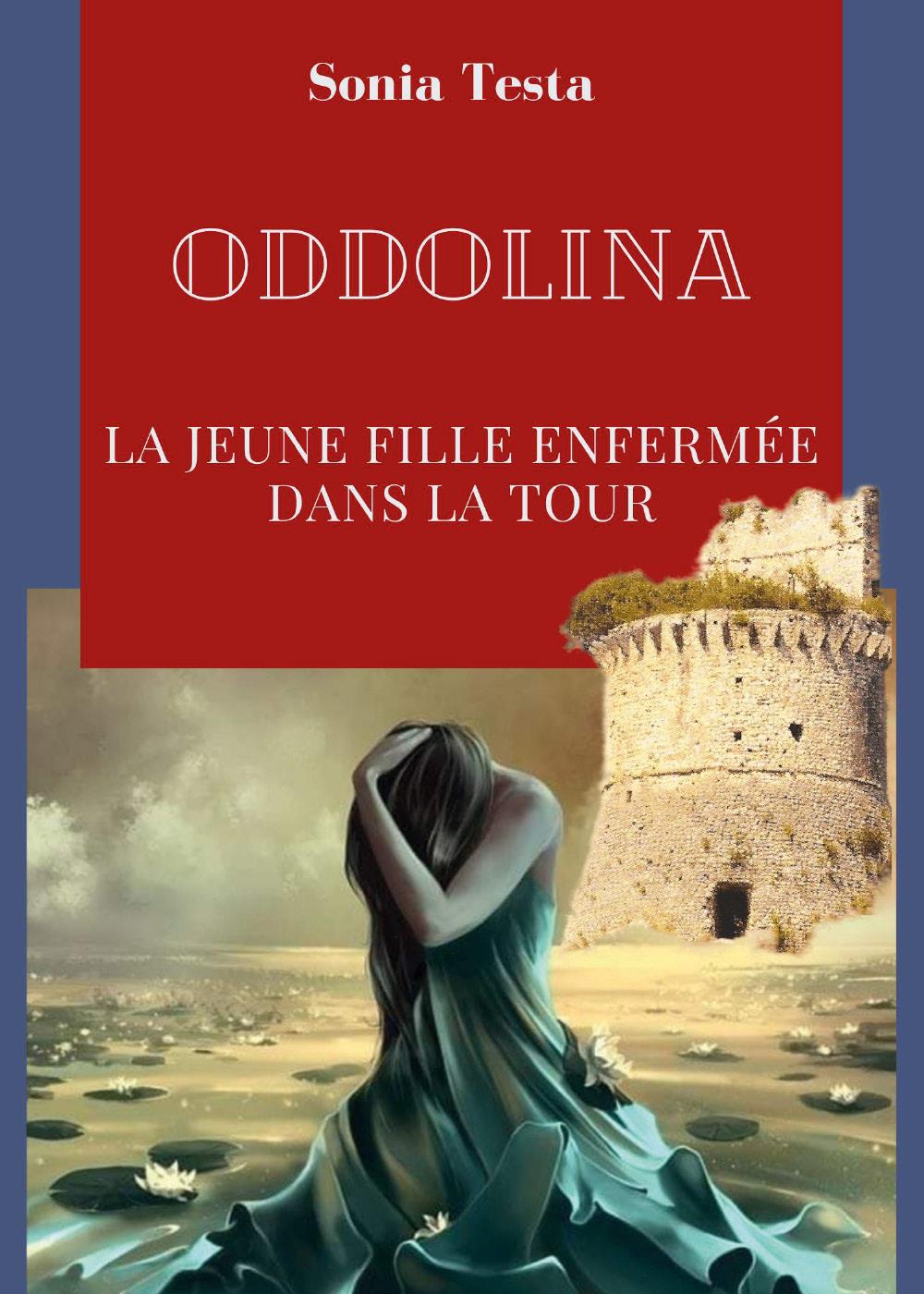 Oddolina La jeune fille enfermée dans la tour