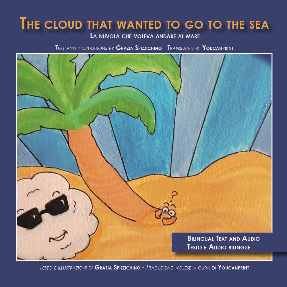 The Cloud that Wanted to Go to the Sea
