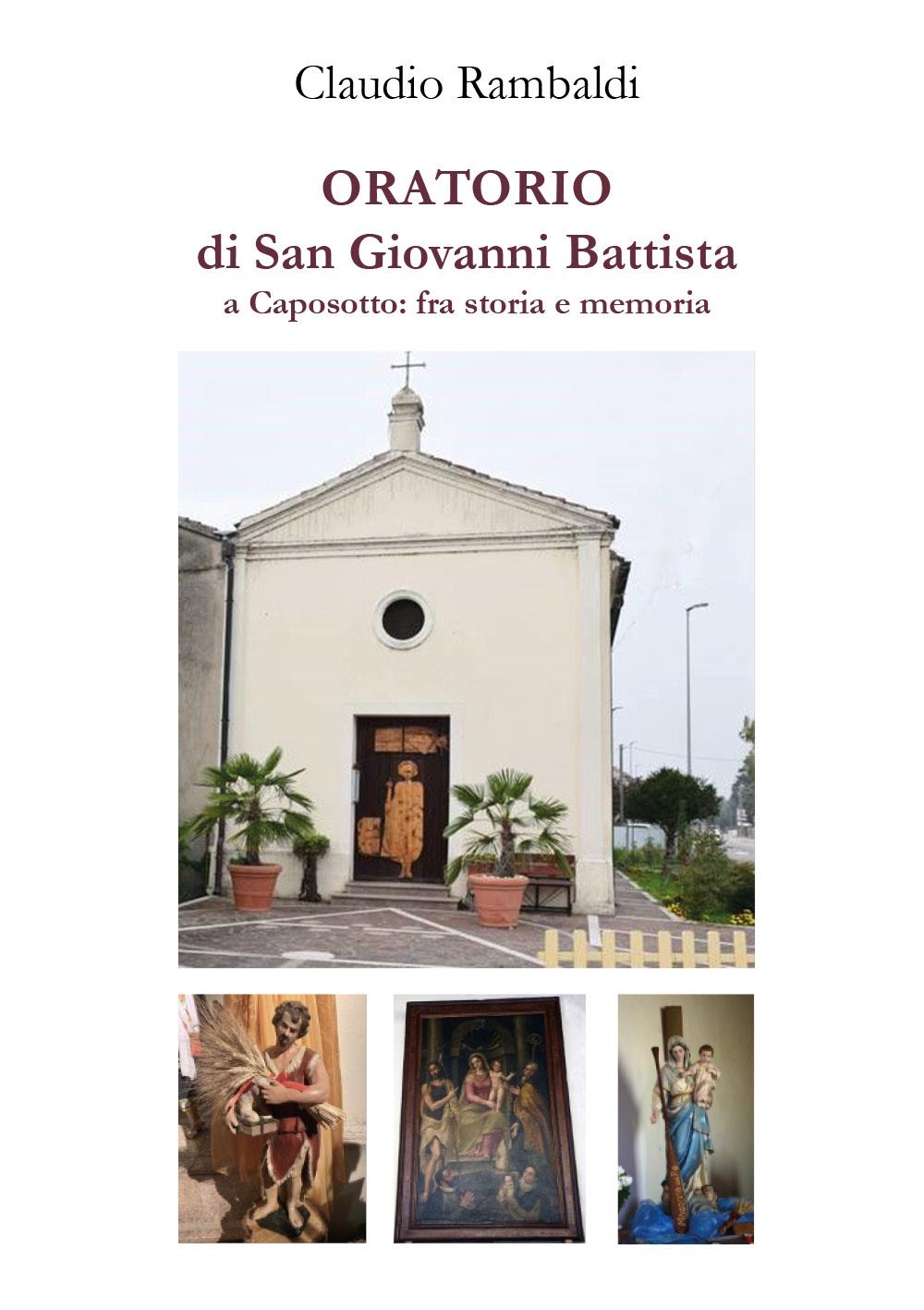 Oratorio di San Giovanni Battista a Caposotto: fra storia e memoria