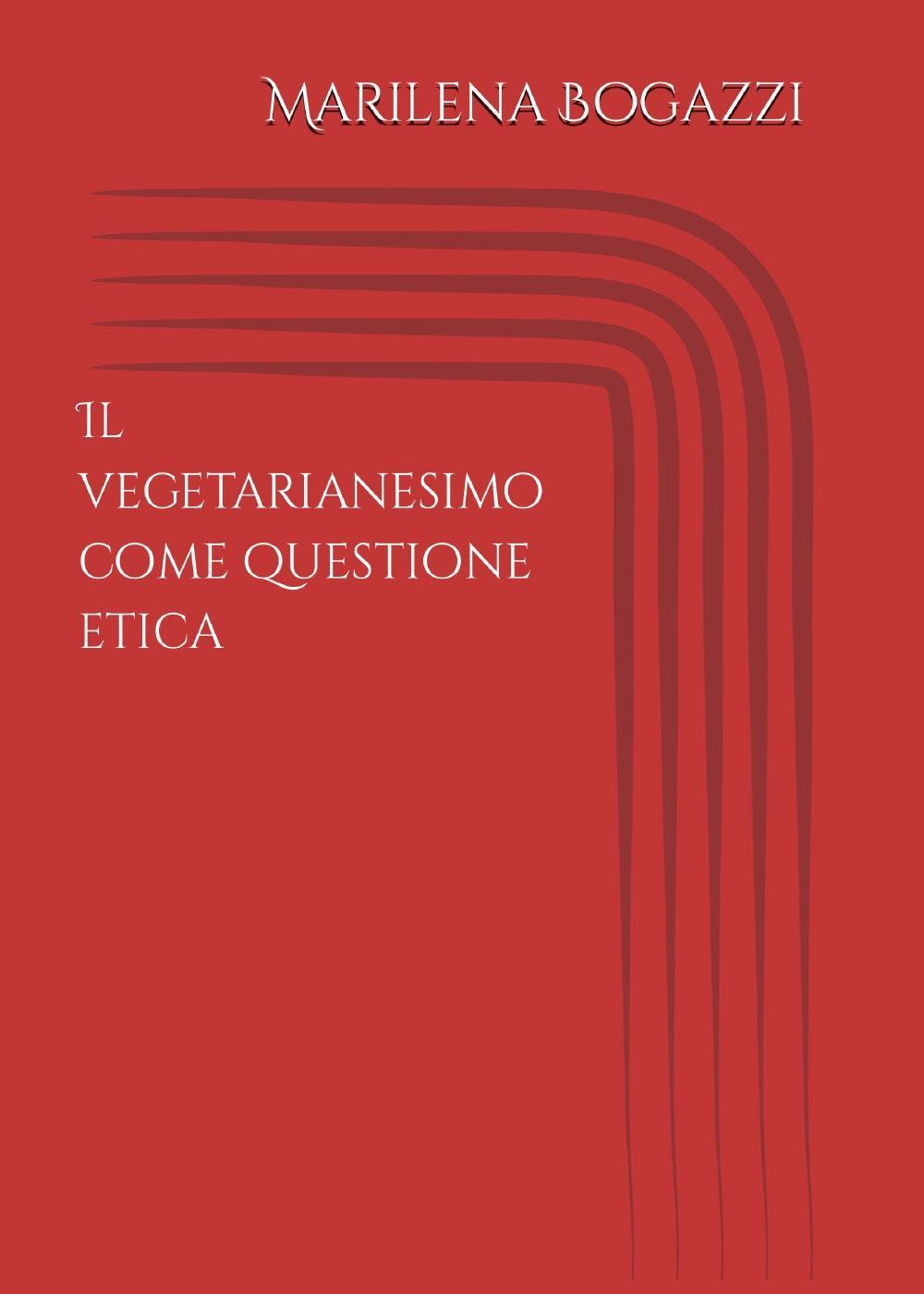 Il Vegetarianesimo come questione etica