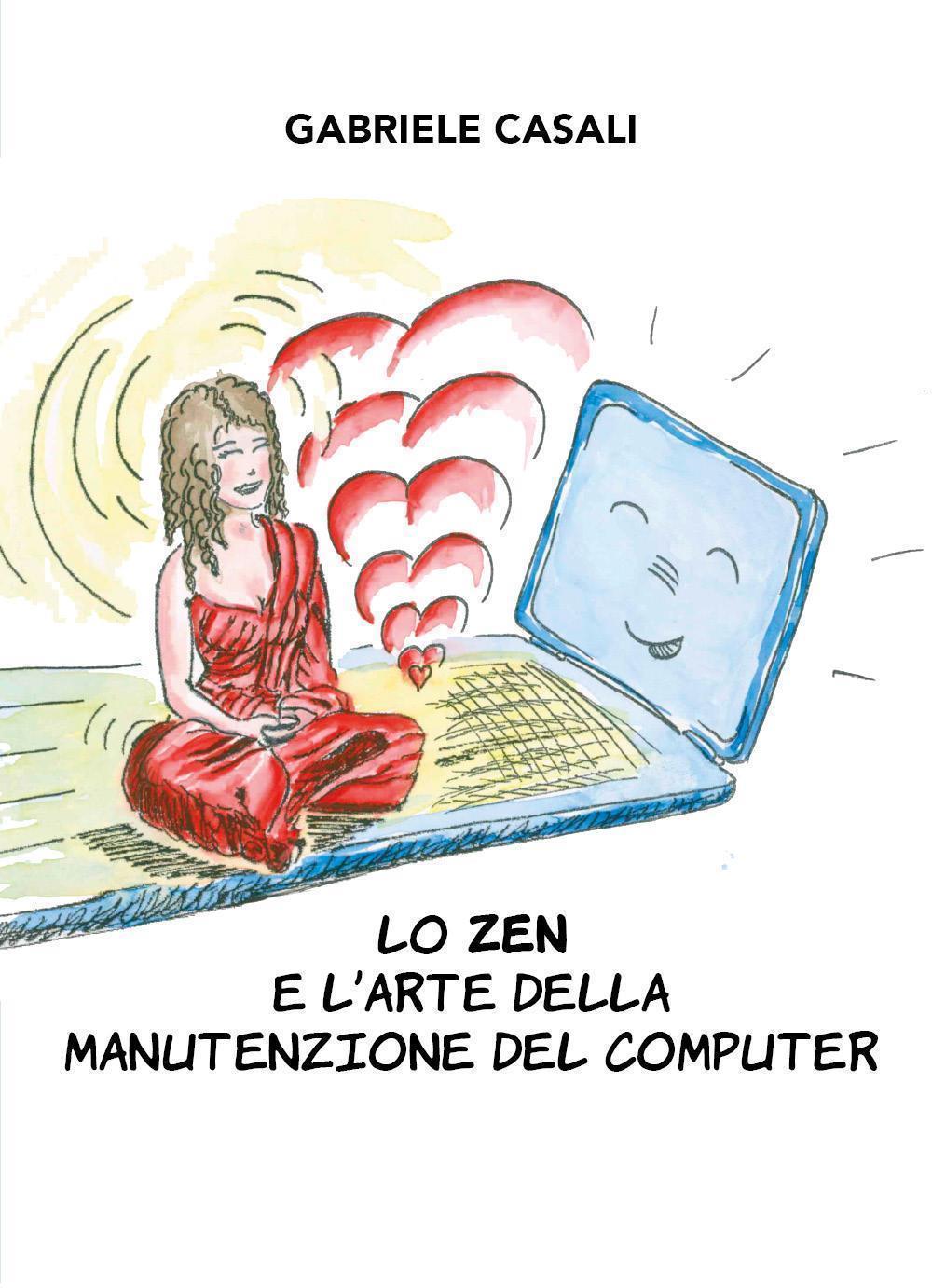 Lo zen e l'arte della manutenzione del computer