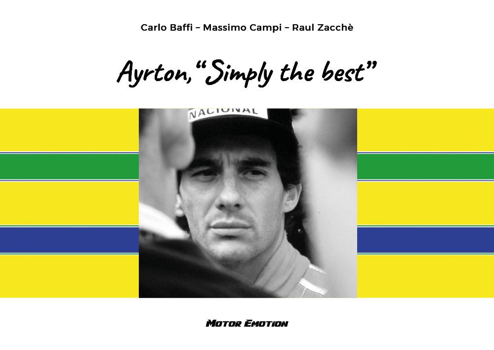 Ayrton, Simply the best