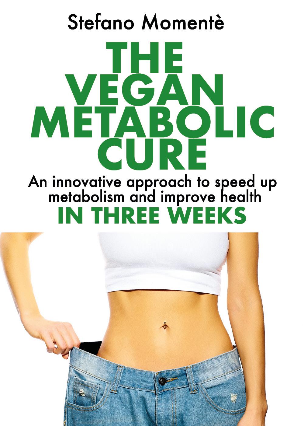 The Vegan Metabolic Cure