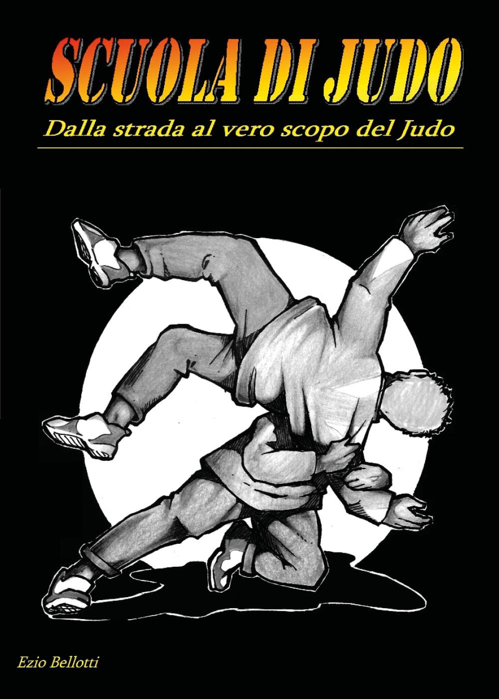 Scuola di Judo. Dalla strada al vero scopo del Judo