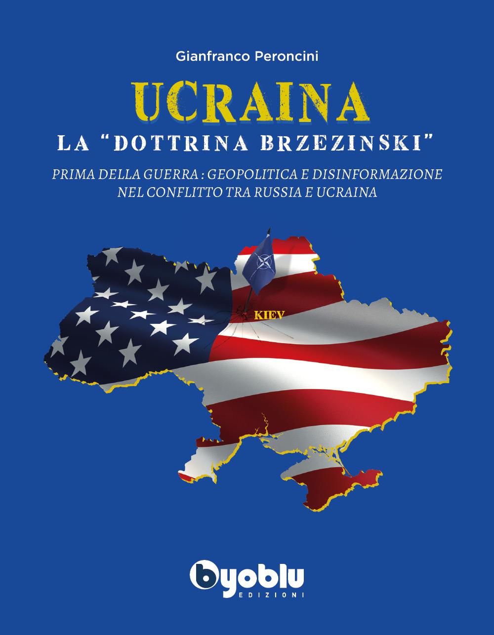Ucraina: la "dottrina Brzezinski"