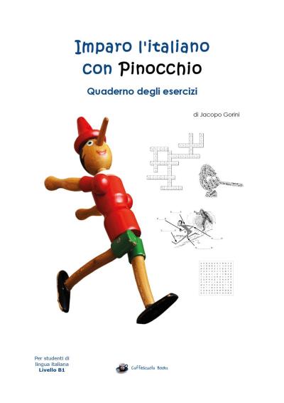 Imparo l'italiano con Pinocchio: Quaderno degli Esercizi