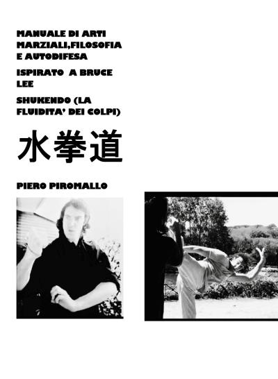 Manuale di pratica, filosofia e autodifesa ispirato a Bruce Lee Shukendo