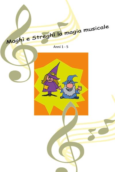 Maghì e Streghì  la  magia musicale