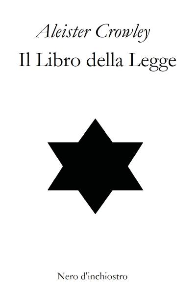 Il Libro della Legge. The Book of The Law. Edizione italiana e inglese