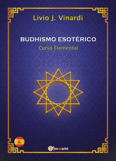 BUDHISMO ESOTÉRICO – Curso Elemental (EN ESPAÑOL)