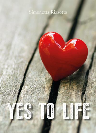 Yes to life