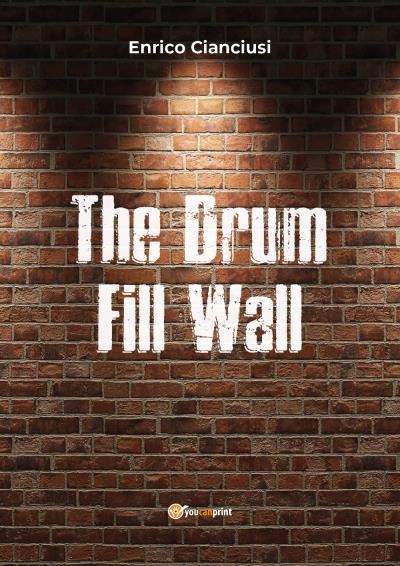 The Drum Fill Wall