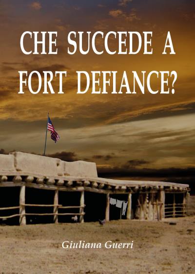 Che succede a Fort Defiance?
