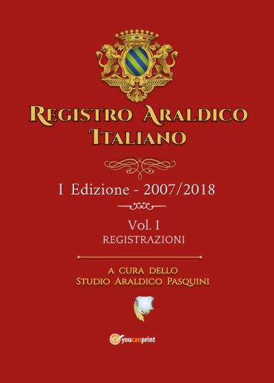 Registro Araldico Italiano - I Edizione - Vol. I - Registrazioni